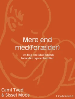 Mere End Med - Forælder