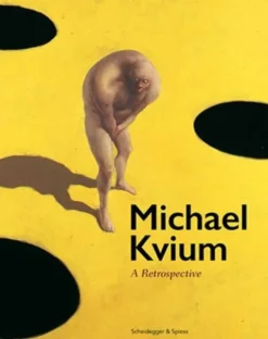 Michael Kvium: A Retrospective