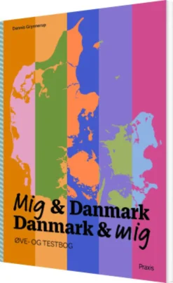 Mig & Danmark Danmark & Mig - Øve- Og Testbog