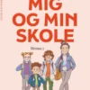 Mig Og Min Skole. Niveau 1