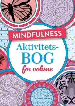 Mindfulness - Aktivitetsbog For Voksne