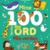 Mine 100 Første Ord - Min Verden