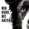 Min Hund, Mit Ansvar