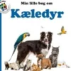 Min Lille Bog Om Kæledyr