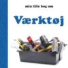 Min Lille Bog Om Værktøj