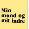 Min Mund Og Mit Indre
