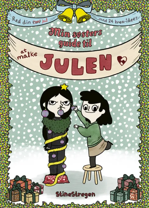 Min Søsters Guide Til At Malke Julen