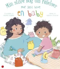 Min Store Bog Om Følelser: Mor Skal Have En Baby