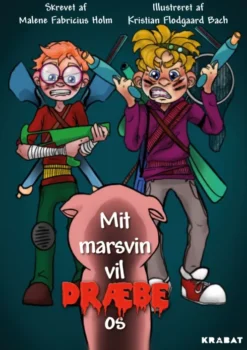 Mit Marsvin Vil Dræbe Os