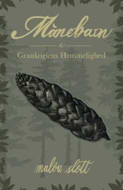 Månebarn & Grankoglens Hemmelighed