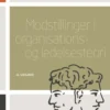 Modstillinger I Organisations- Og Ledelsesteori