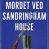 Mordet Ved Sandringham House