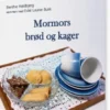 Mormors Brød Og Kager
