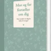 Mor Og Far Fortæller Om Dig