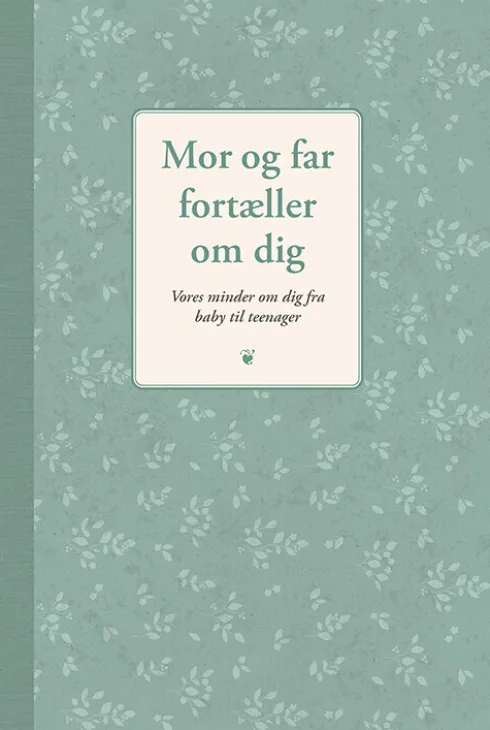Mor Og Far Fortæller Om Dig