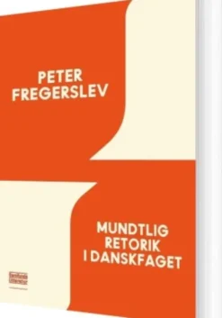 Mundtlig Retorik I Danskfaget