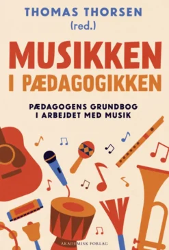Musikken I Pædagogikken