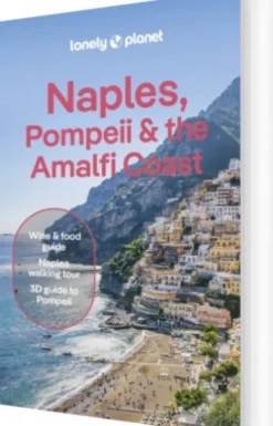 Naples, Pompeii & The Amalfi Coast - Lonely Planet