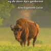 Naturnationalparker Og De Store Dyrs Genkomst