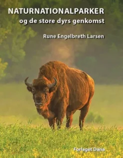 Naturnationalparker Og De Store Dyrs Genkomst