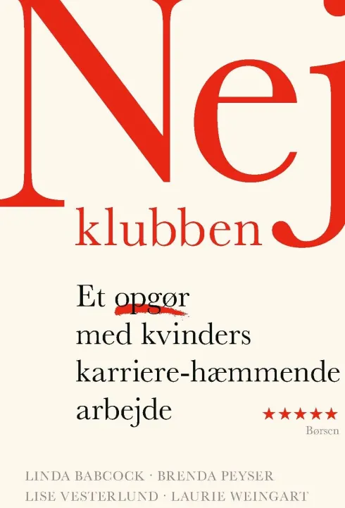 Nej-Klubben - Et Opgør Med Kvinders Karriere-Hæmmende Arbejde