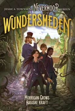 Nevermoor 2 - Wundersmeden. Morrigan Crows Hemmelige Kraft