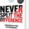 Never Split The Difference