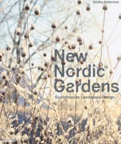 New Nordic Gardens: Scandinavian Landscape Design