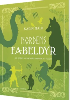 Nordens Fabeldyr Og Andre Væsner Fra Nordisk Mytologi