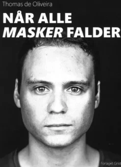 Når Alle Masker Falder