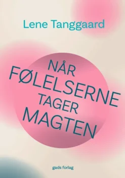 Når Følelserne Tager Magten