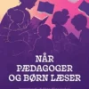 Når Pædagoger Og Børn Læser