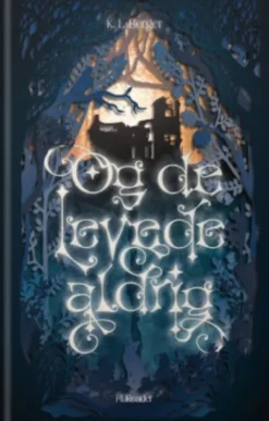 Og De Levede Aldrig