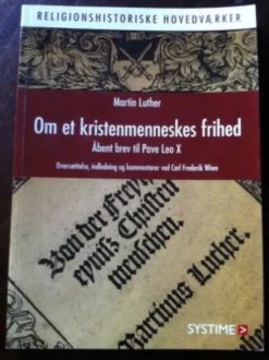 Om Et Kristenmenneskes Frihed
