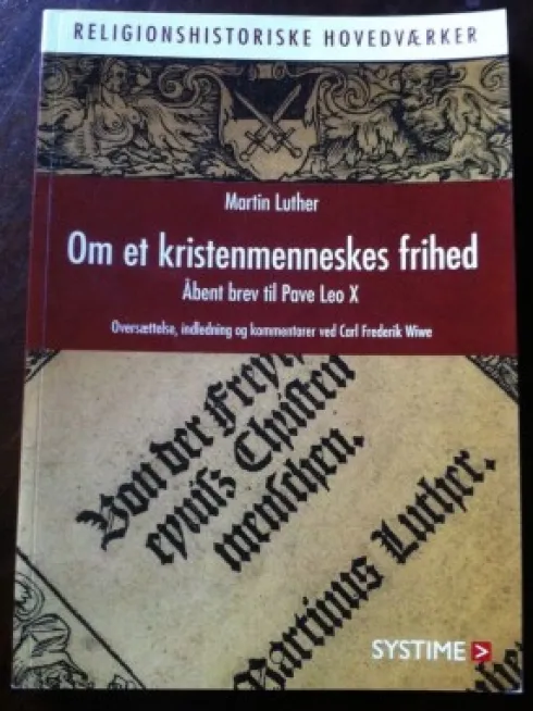 Om Et Kristenmenneskes Frihed