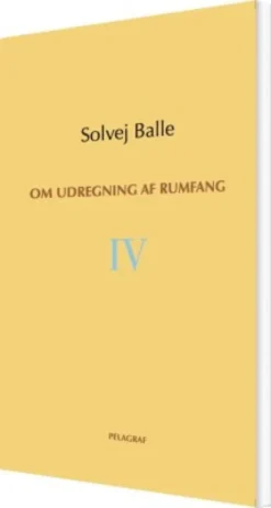 Om Udregning Af Rumfang IV