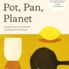 One Pot, Pan, Planet
