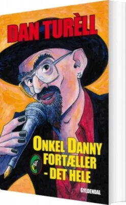 Onkel Danny Fortæller - Det Hele