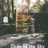 Open To The Sky