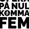 Opera På Nul Komma Fem