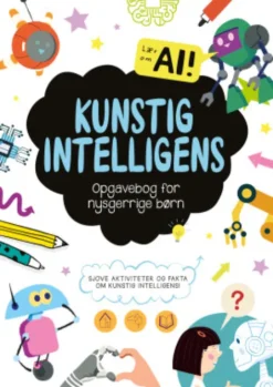 Opgavebog For Nysgerrige Børn: Kunstig Intelligens