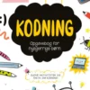 Opgavebog For Nysgerrige Børn: Kodning