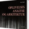 Oplevelsesanalyse Og Arkitektur