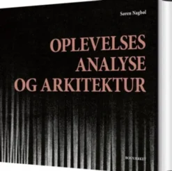 Oplevelsesanalyse Og Arkitektur