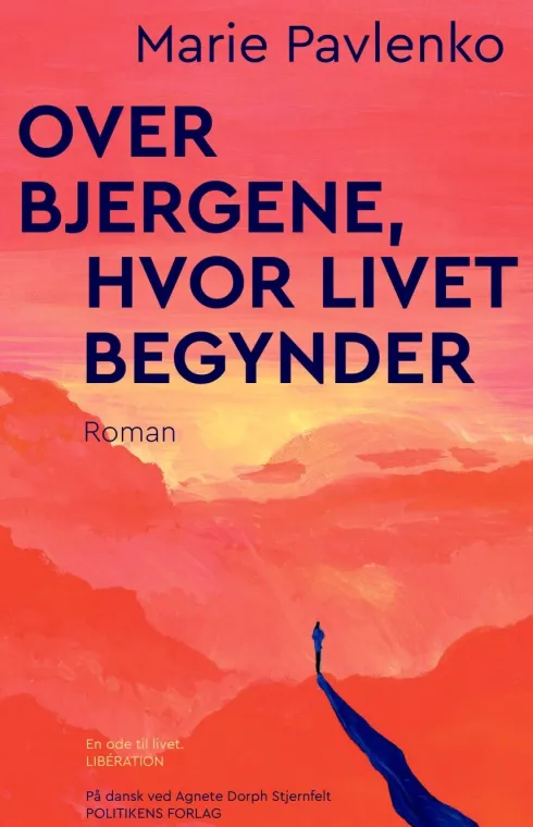 Over Bjergene, Hvor Livet Begynder