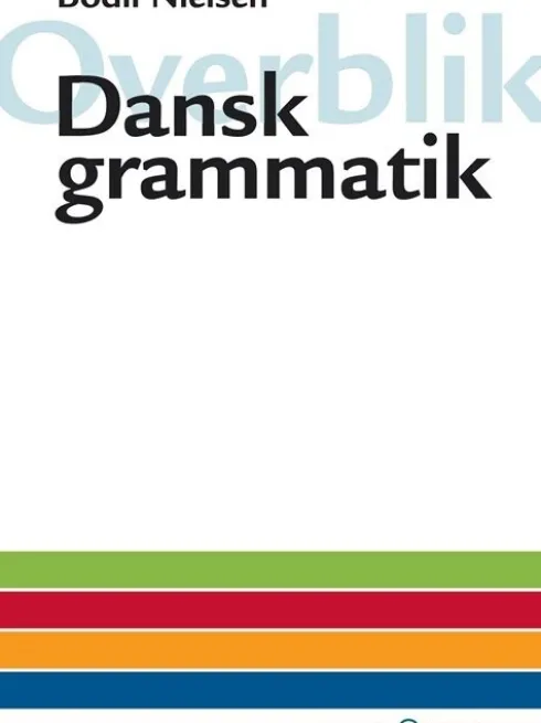 Overblik - Dansk Grammatik