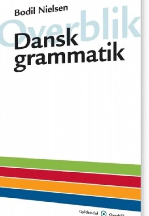 Overblik - Dansk Grammatik