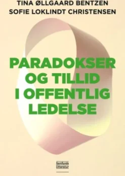 Paradokser Og Tillid I Offentlig Ledelse
