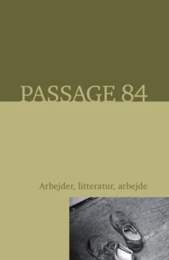 Passage 84 - Arbejder, Litteratur, Arbejde