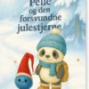 Pelle Og Den Forsvundne Julestjerne
